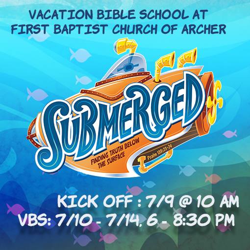 First Baptist Church of Archer - Our Vacation Bible School (VBS) is ...