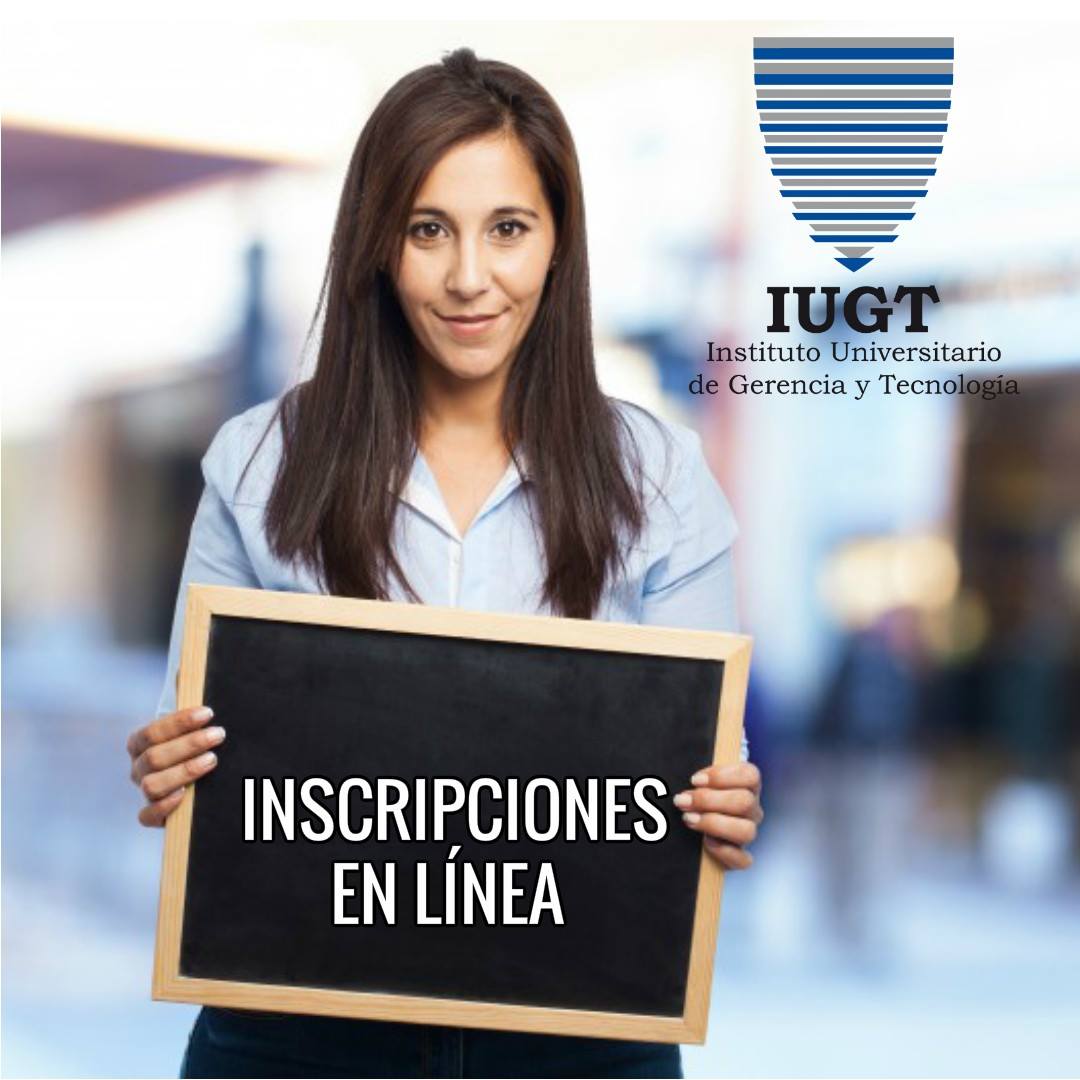 IUGT - El proceso de inscripción pautado para el día 14 y 15 de ...