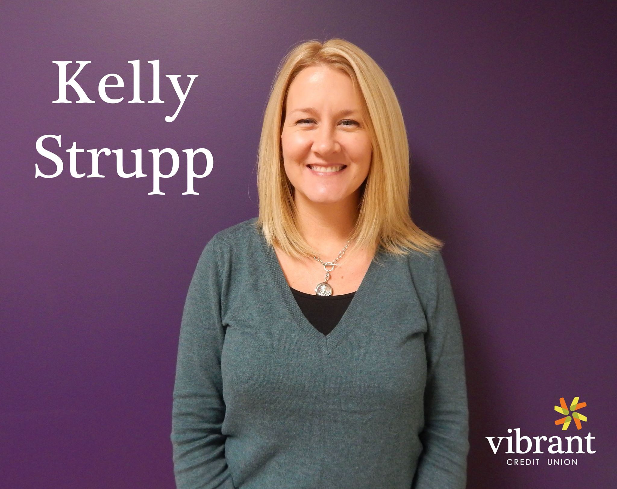 Vibrant - EMPLOYEE SPOTLIGHT: Kelly Strupp The Woman With All The ...