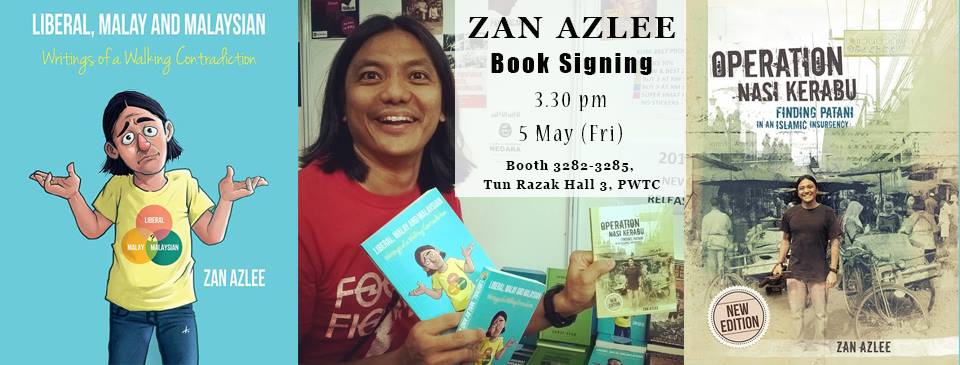 Gerakbudaya Zan Azlee Will Do A Book Signing On Friday 5 May At 3 30 Pm For Two Of His Latest Titles Operation Nasi Kerabu Liberal Malay Malaysian At Kuala