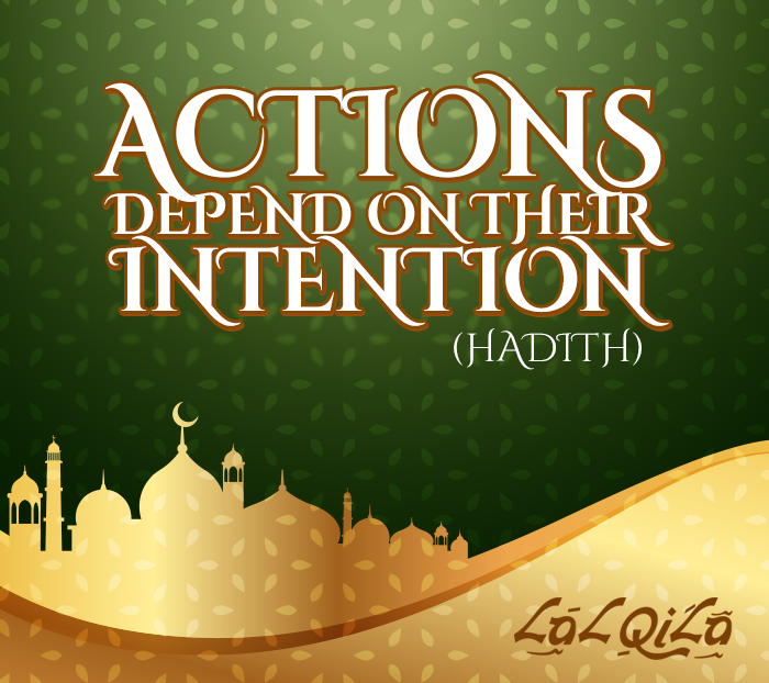 Lalqila Innamal A Malu Binniyat Indeed All Actions Are Based On The Intentions Have A Blessed Friday Friday Lalqila Facebook