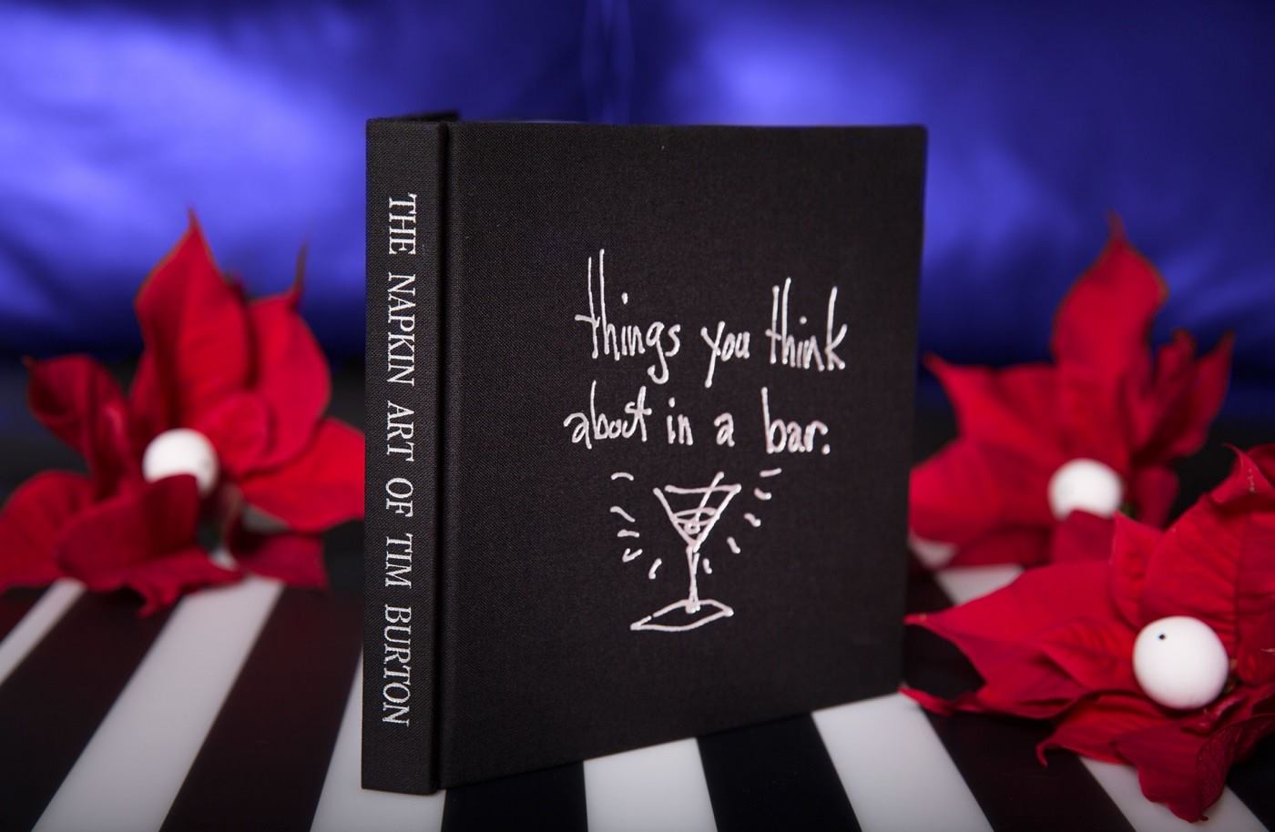 り*ー様 The Napkin Art Of Tim Burton ティム・バー Tim - Order your copy of THINGS YOU THINK ABOUT IN A BAR: THE