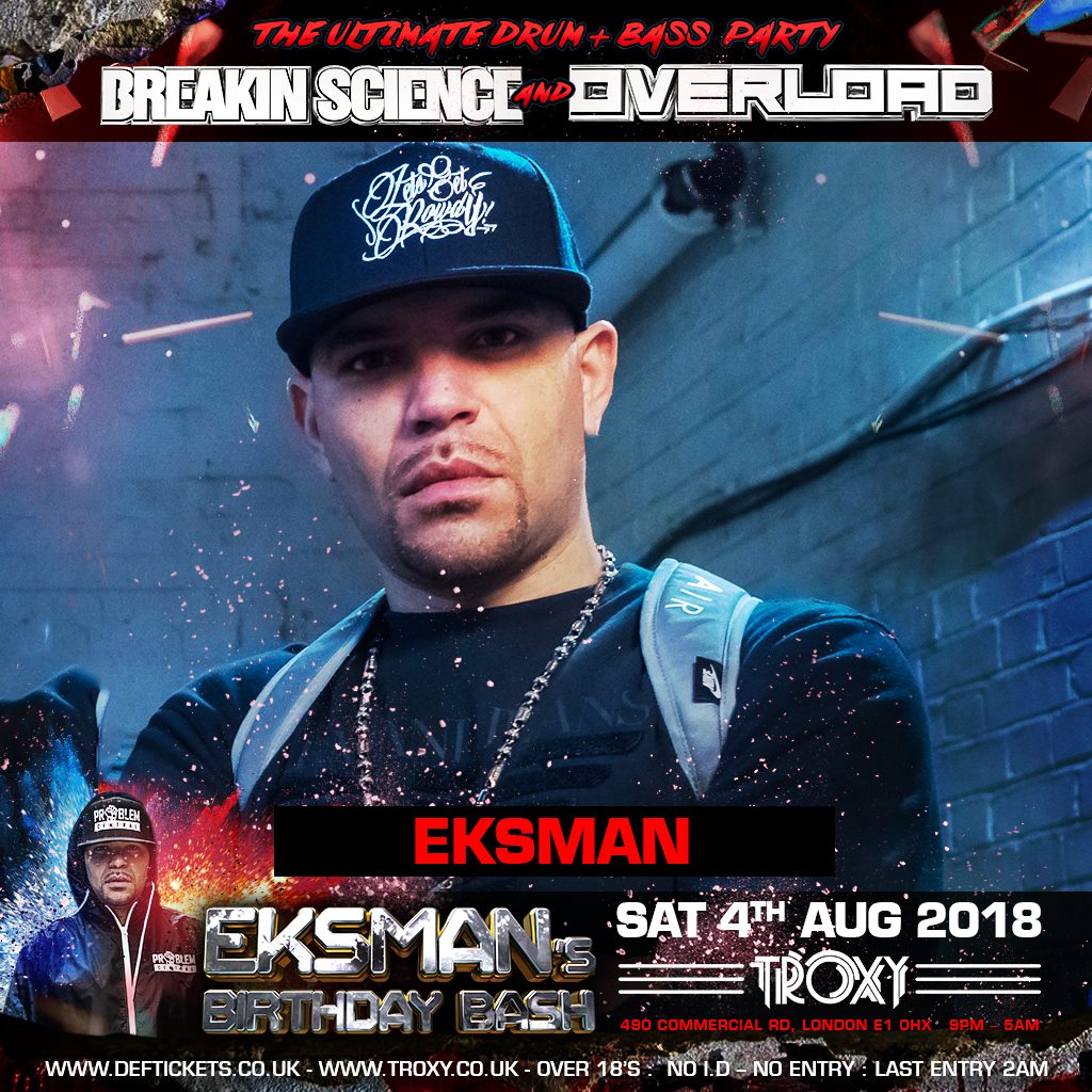 Breakin Science - This Saturday • Eksmans Birthday Bash 2018 at Troxy ...