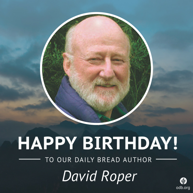 Our Daily Bread - Happy Birthday to Our Daily Bread author...