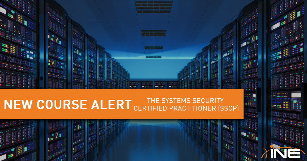 INE - NEW COURSE ALERT: The Systems Security Certified...