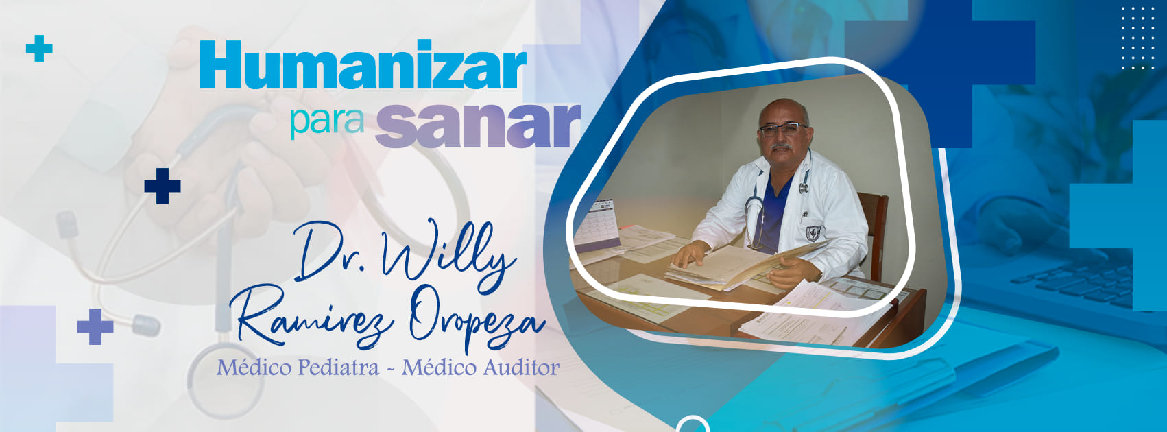 Dr. Willy Ramírez Oropeza - Médico Pediatra/Auditor