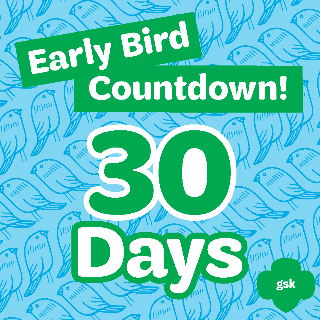 Our Early Bird Countdown... - Girl Scouts of Kentuckiana | Facebook