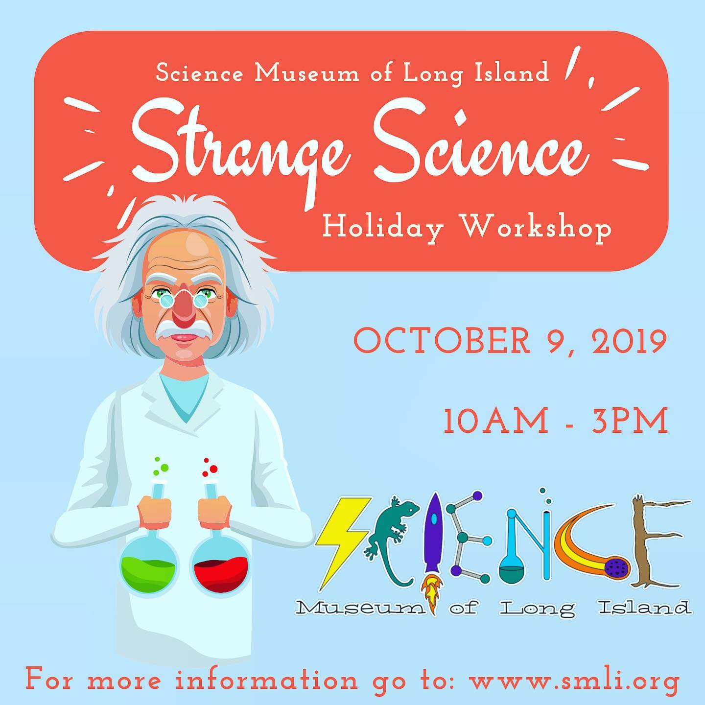 Science Museum of Long Island - Calling all Mad Scientists! Unleash ...