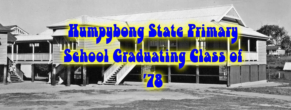 Humpybong State Primary School Graduating Class of '78 | Facebook
