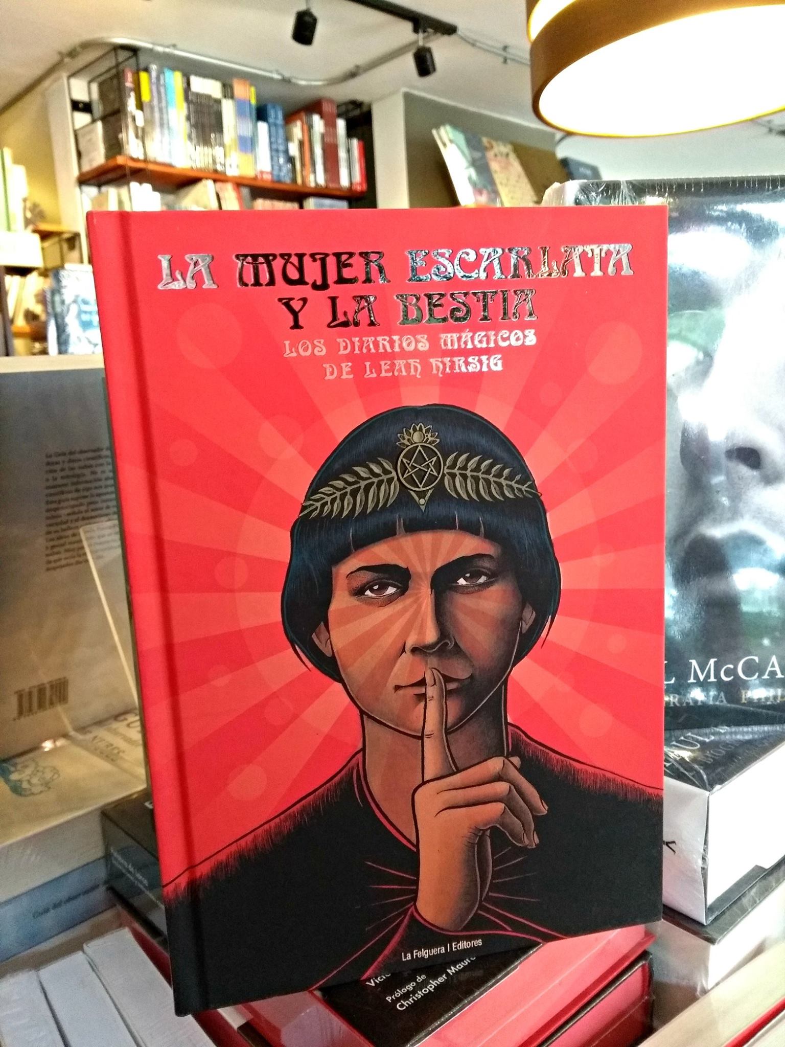 Librería Hyperión, Xalapa - Leah Hirsig. La mujer escarlata y la bestia ...