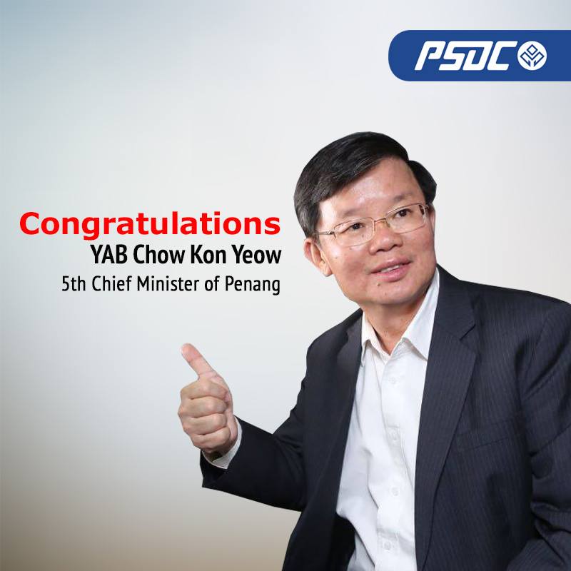 Psdc Congratulations Yab Chow Kon Yeow 曹觀友 On Your Appointment As The Fifth Chief Minister Of Penang Today Facebook