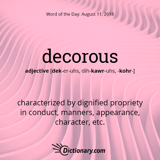 Dictionary.com - Who would you describe as decorous? Read the full ...