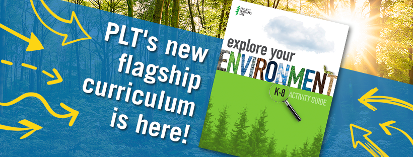 Project Learning Tree - PLT has released a new curriculum guide to ...