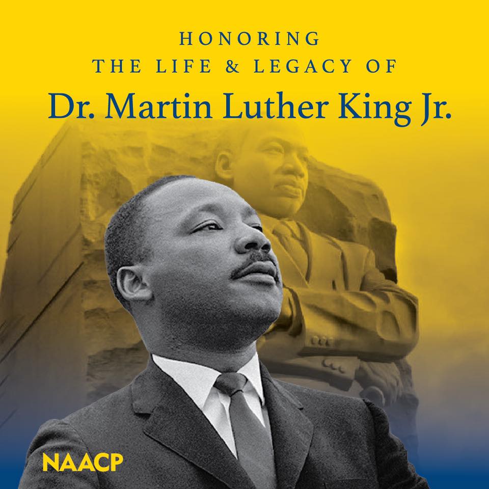 NAACP - Today we honor the life and legacy of Dr. Martin... | Facebook