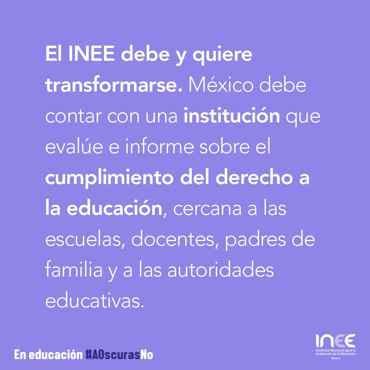 El INEE debe y quiere transformarse. México debe contar con una ...