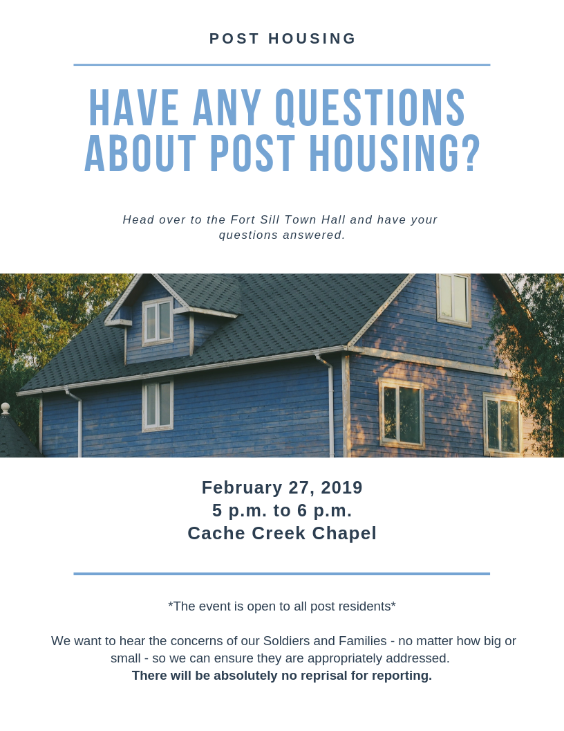 Us Army Fort Sill As Part Of An Ongoing Army Wide Effort To Resolve Unsatisfactory Conditions In Army Family Housing Fort Sill S Leadership Will Hold A Town Hall At The Cache