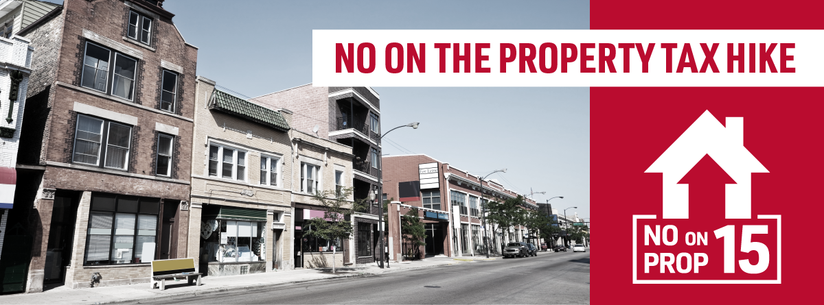 North - No New Taxes! Proposition 15 would be the largest property tax ...