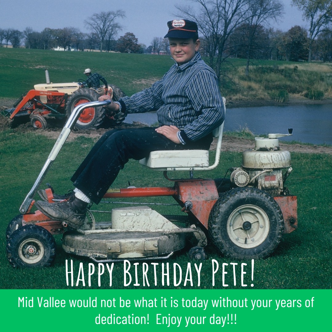 Happy Birthday Pete! - Mid Vallee Golf Course | Facebook