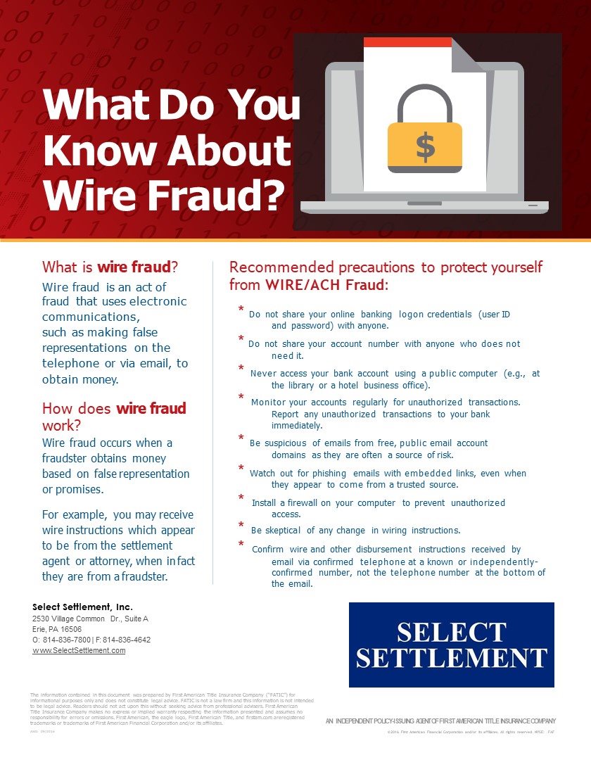 What is wire fraud? Wire fraud... - Select Settlement, Inc.