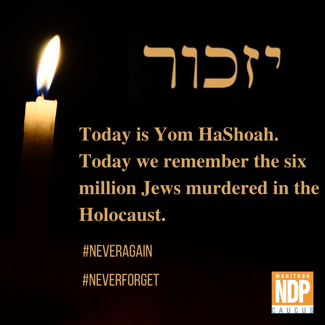 On Yom HaShoah we remember the six... - Manitoba NDP Caucus