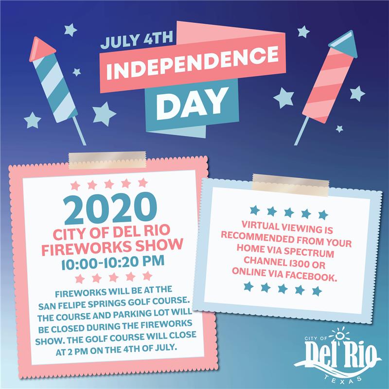 🇺🇸4th of July Fireworks Show... - City of Del Rio Government | Facebook