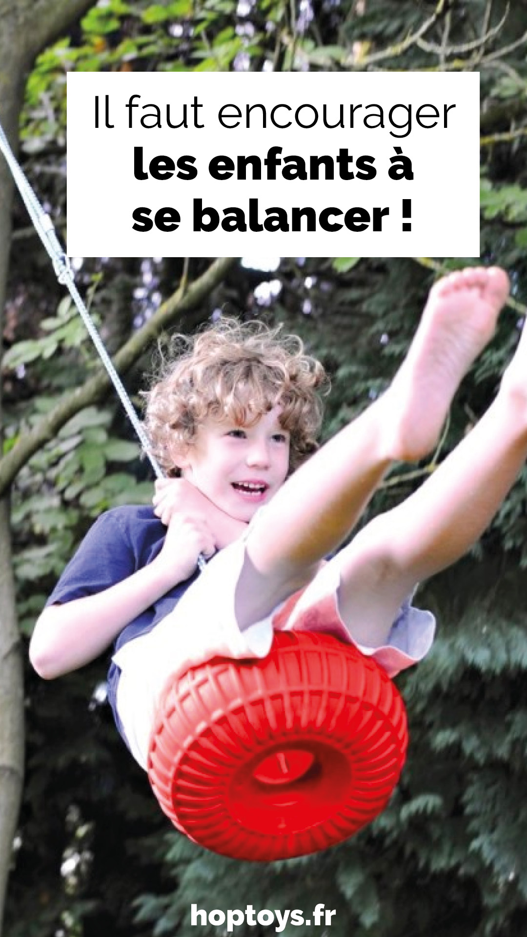 HOP'TOYS - [Hamacs et balançoires pour se balancer tout...