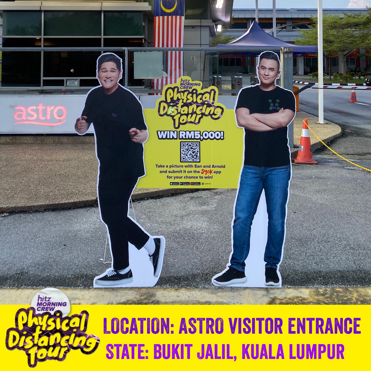 Hitz Final Location Ean And Arnold Are At The Astro Visitor Entrance Bukit Jalil Kl Stand A Chance To Win Rm5 000 By Taking A Picture With The Hitzmorningcrew Cut Out And