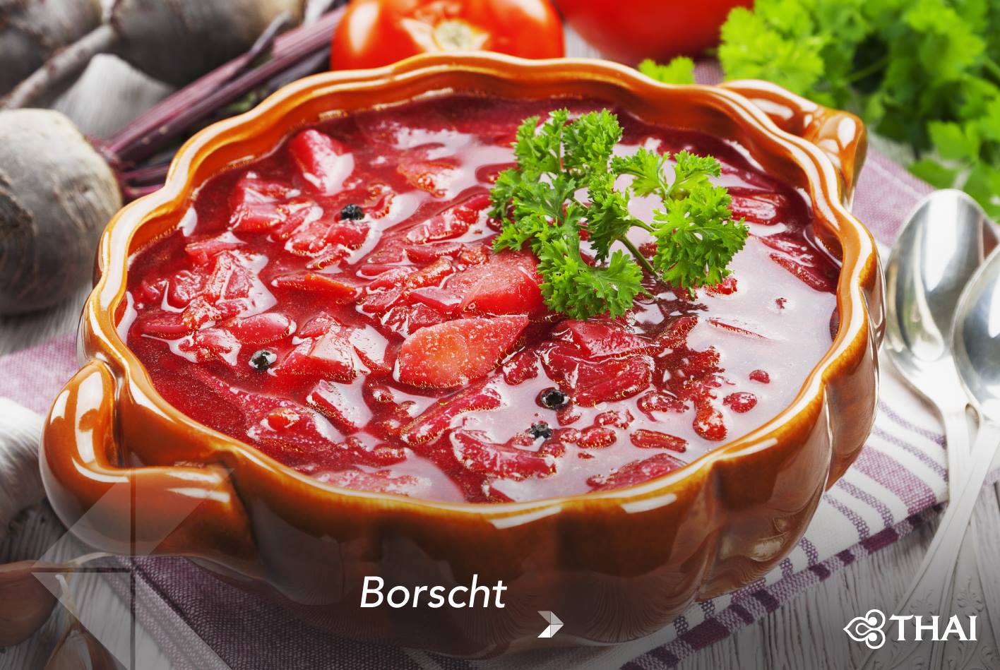 Thai Airways - Originated in Ukraine, this soup, called Borscht, uses ...