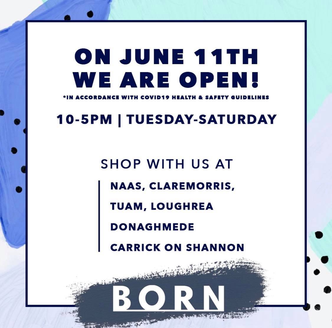 Born - ⭐️STORES REOPENING⭐️ We are delighted to announce...