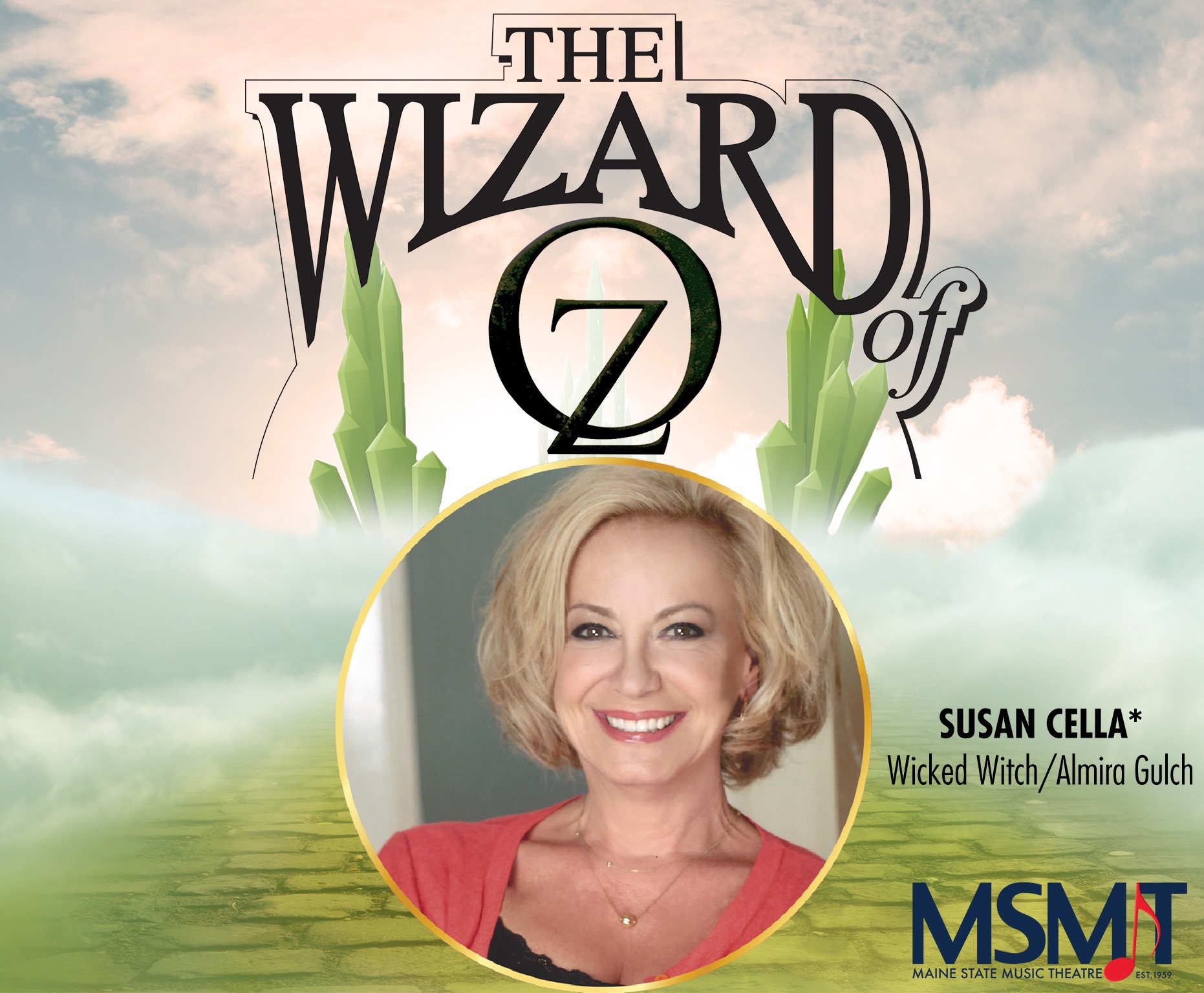 Maine - SUSAN CELLA* – Wicked Witch/ Almira Gulch, The Wizard of Oz ...