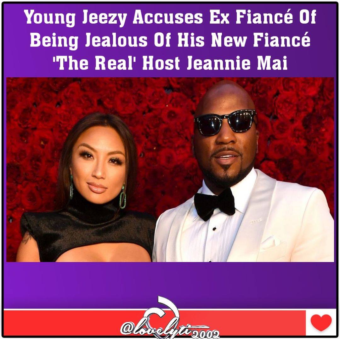 Lovelyti Young Jeezy Is Firing Back At His Ex Fiance S Claims He Stopped Paying Child Support Saying She S Only Making Accusations Because She S Jealous Of His New Woman Jeannie Mai Jeezy Is Слова песни real is back 2 intro, которую исполняет young jeezy. young jeezy is firing back at his ex