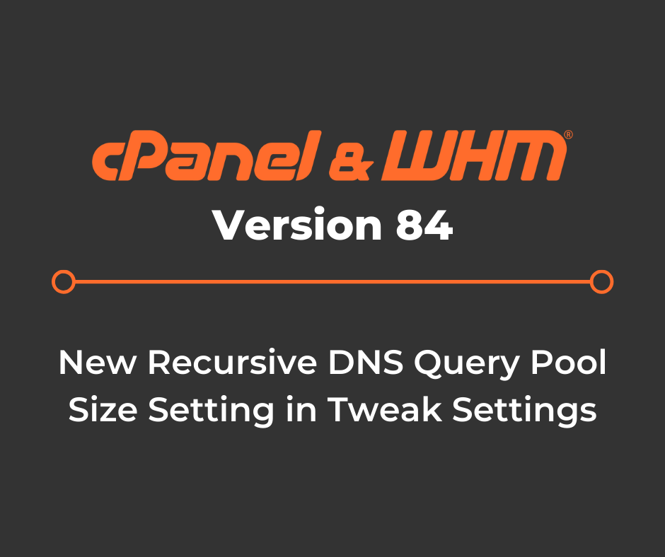 cPanel - In cPanel & WHM Version 84, we've added the Recursive DNS ...