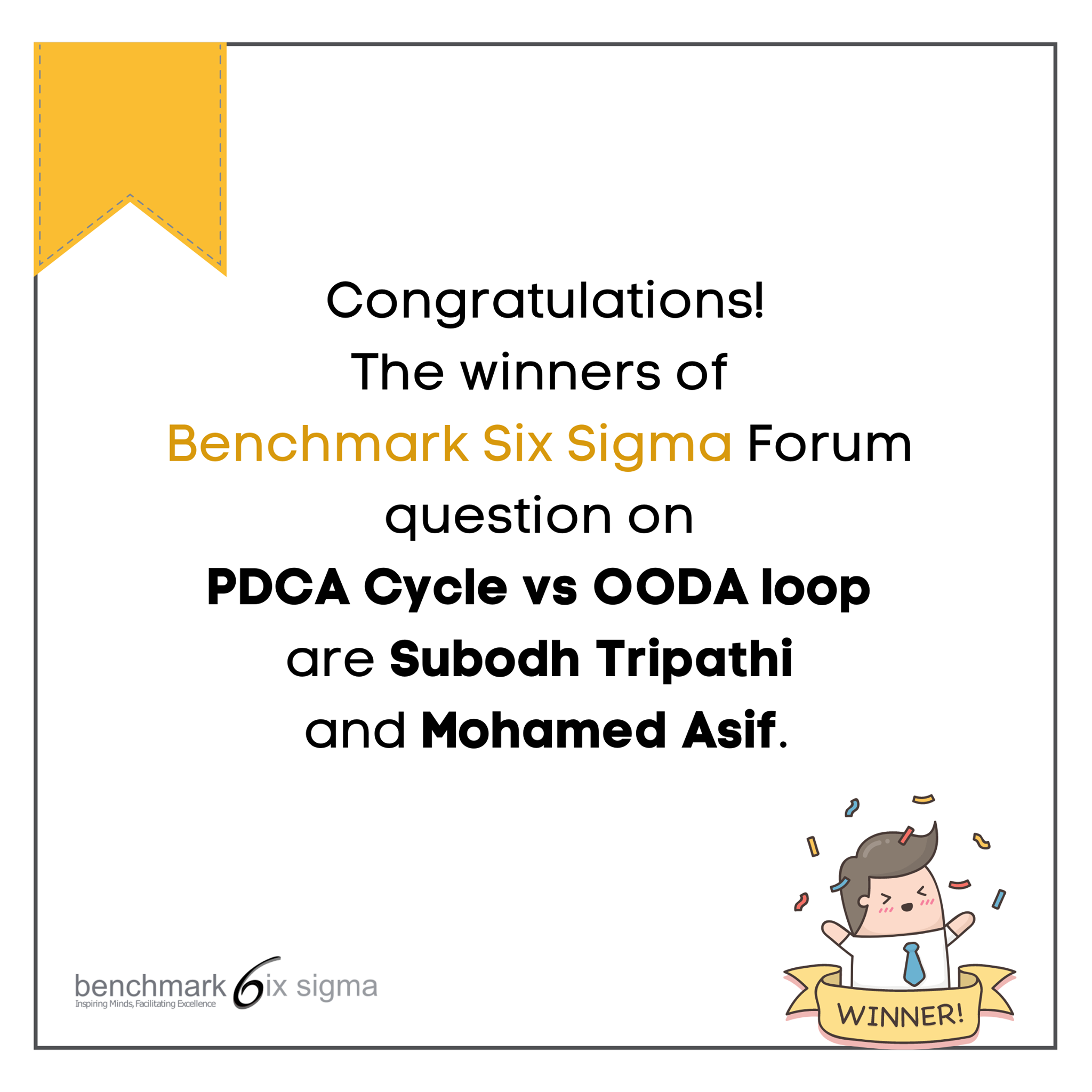 The winner of question on PDCA Cycle... - Benchmark Six Sigma