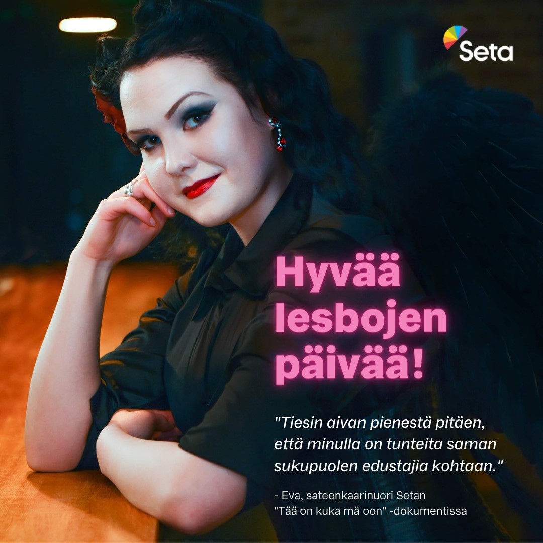 Seta - Hyvää lesbojen päivää! Sateenkaarinuori Eva Oulusta tiesi aivan ...