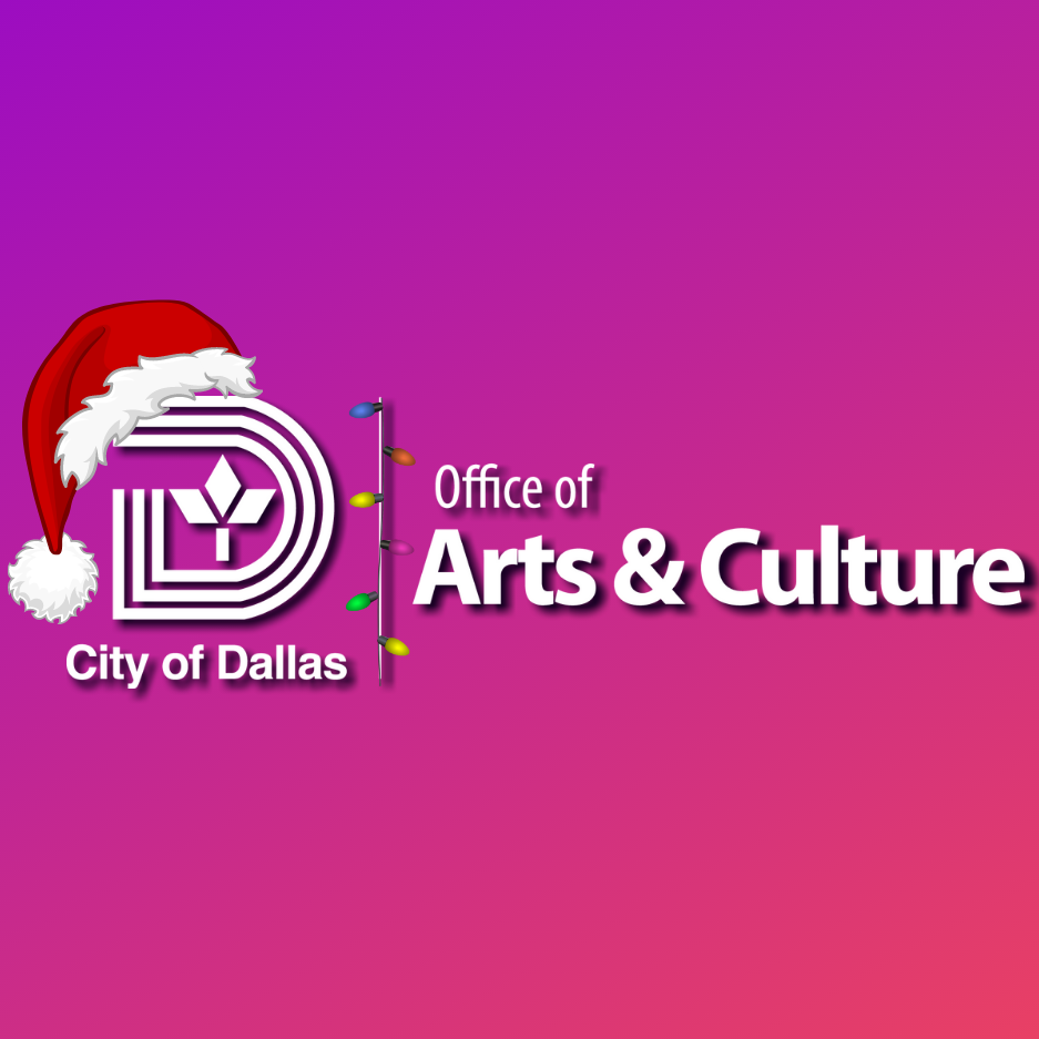 City of Dallas Office of Arts and Culture - A bit of holiday cheer 2020 ...