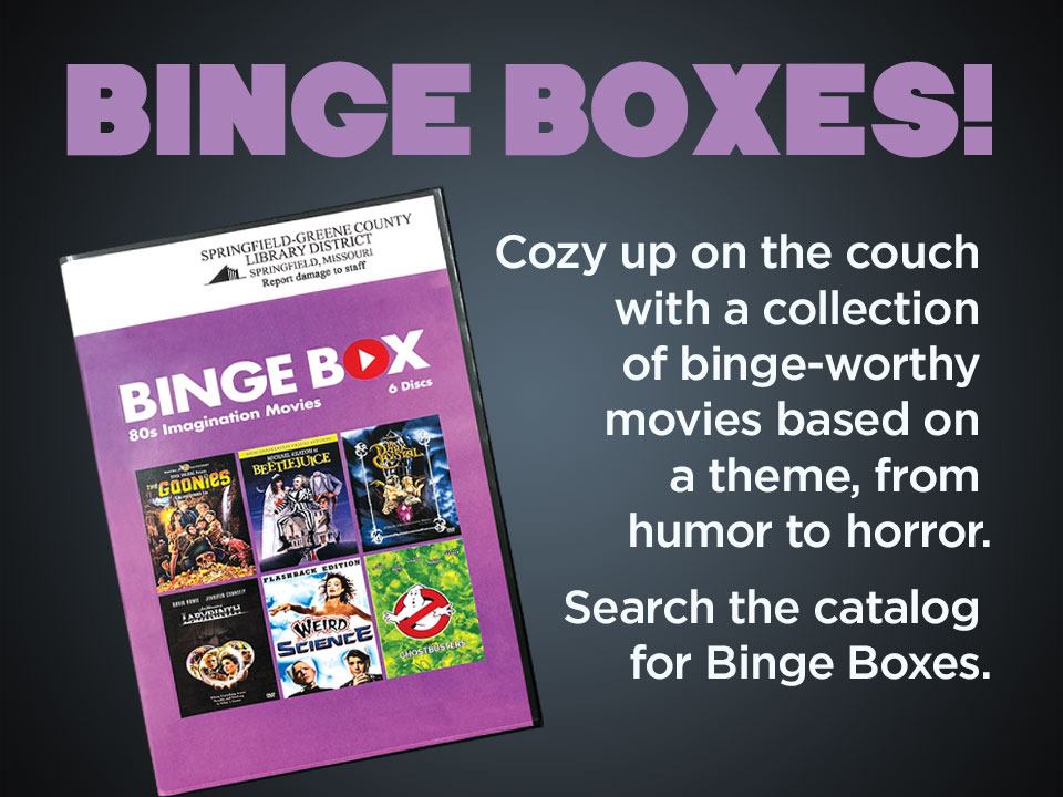 Springfield-Greene - Check it out: Binge Boxes! The library just ...
