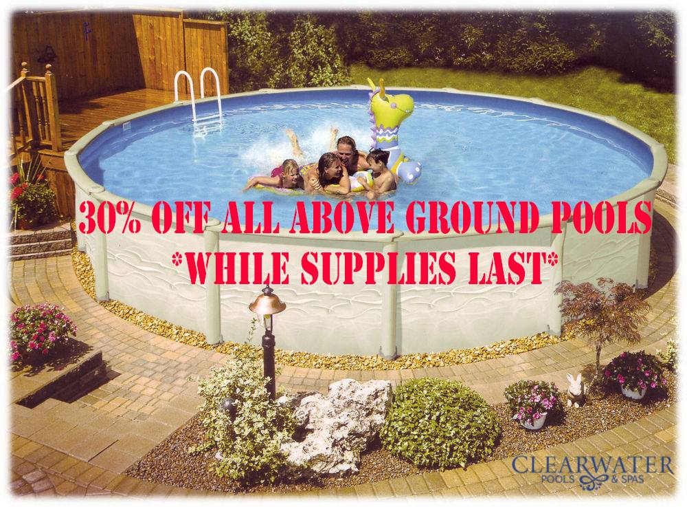 Clearwater Pools & Spas - Rt. 10 Chester - 30% OFF ALL ABOVE GROUND ...