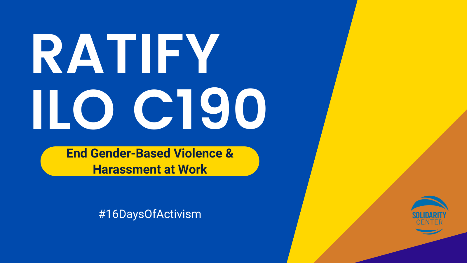 Solidarity Center - ILO Convention 190 is the first treaty that ...