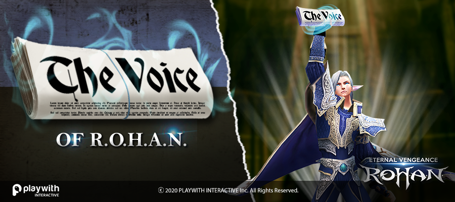 Rohan: - Greetings Rohanians! We have gathered you all here to ask for ...