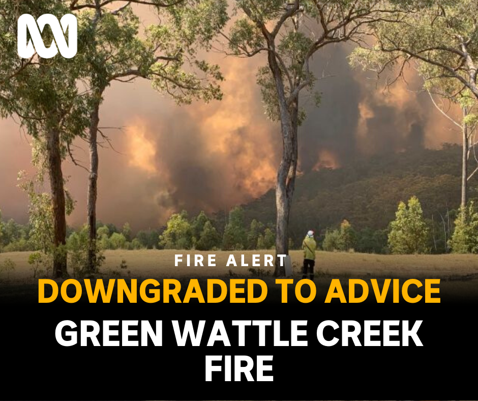 ABC Sydney - 🚒GREEN WATTLE CREEK FIRE - DOWNGRADED TO... | Facebook