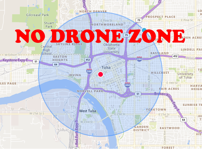 Tulsa - 🚁🛸 NO FLY ZONE 🛩🚀 During the events of this upcoming busy ...