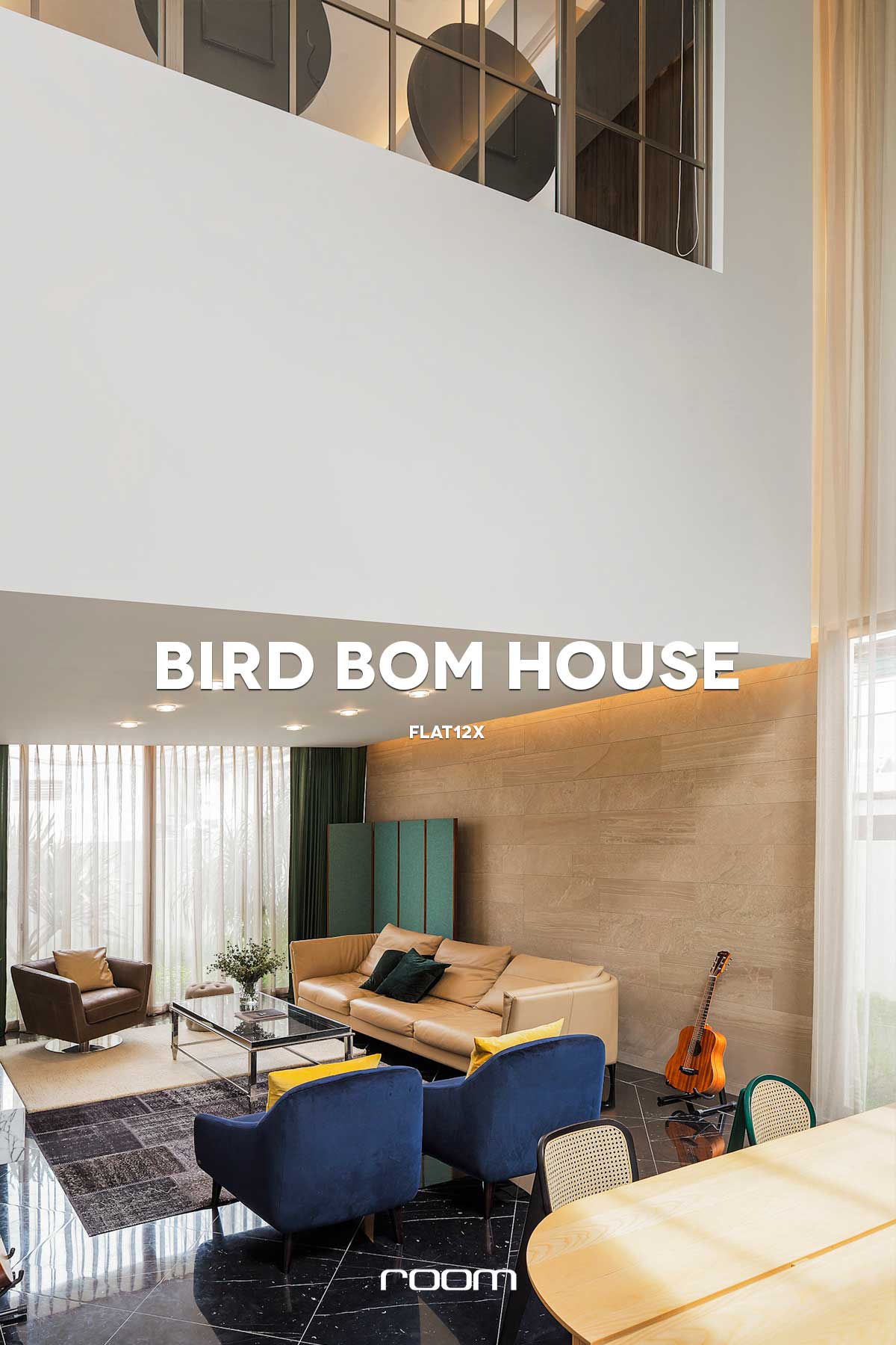 FLAT12x - รูปบ้าน BIRD BOM HOUSE สวยๆ จาก Room Magazine,...