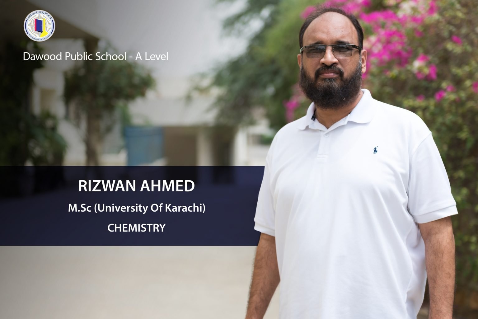 Dawood Public School - #Teacher'sTuesday Teacher of the week: Rizwan ...