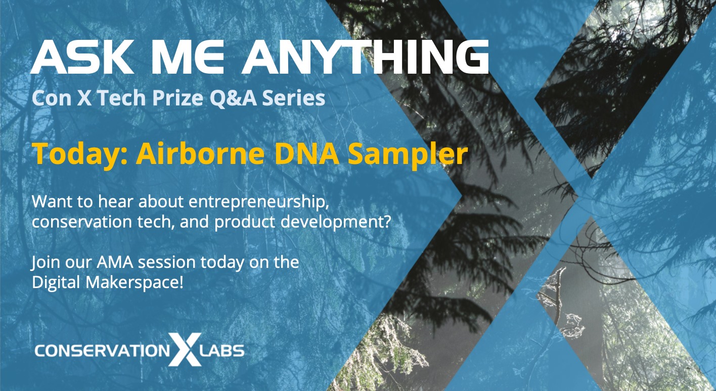 Our third AMA for the week features... - Conservation X Labs | Facebook