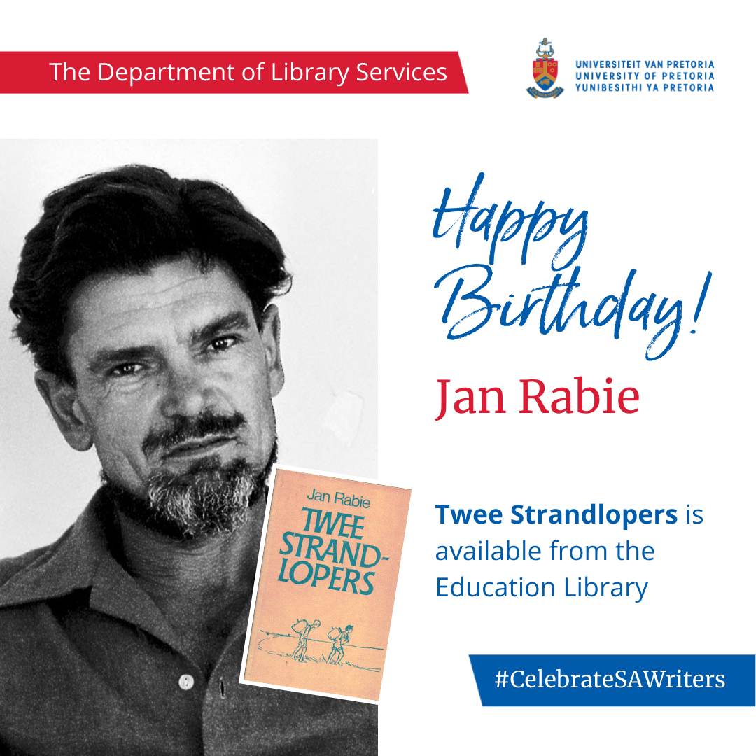 UP - Happy birthday to the late Jan Rabie, a member of the Sestigers ...