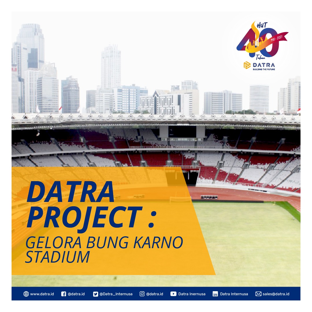 Datra Internusa - Datra Project: Kompleks Stadion Utama...