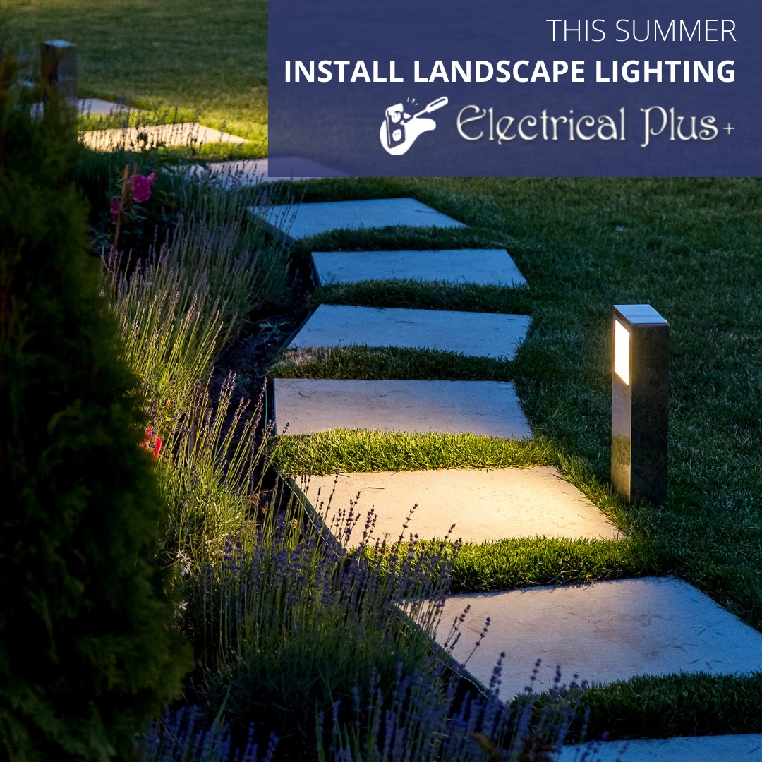 Electrical Plus - Summer is the perfect time to install...