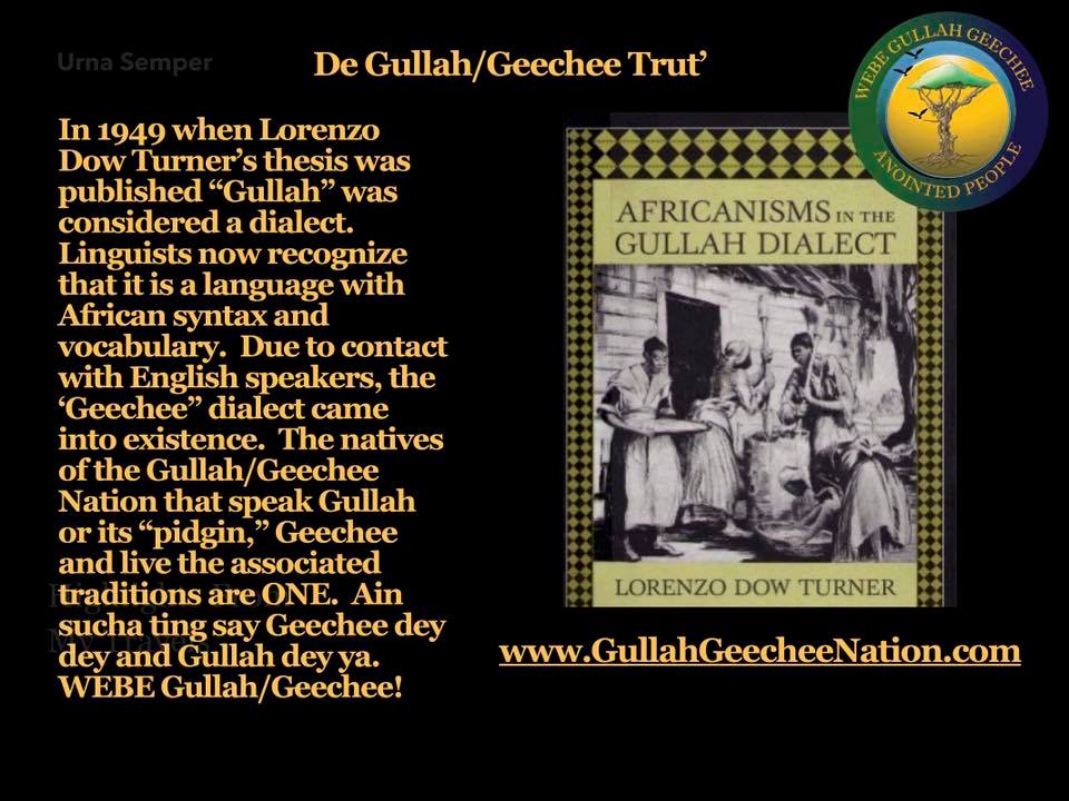 “Gullah” is the language of the... - Gullah/Geechee Nation
