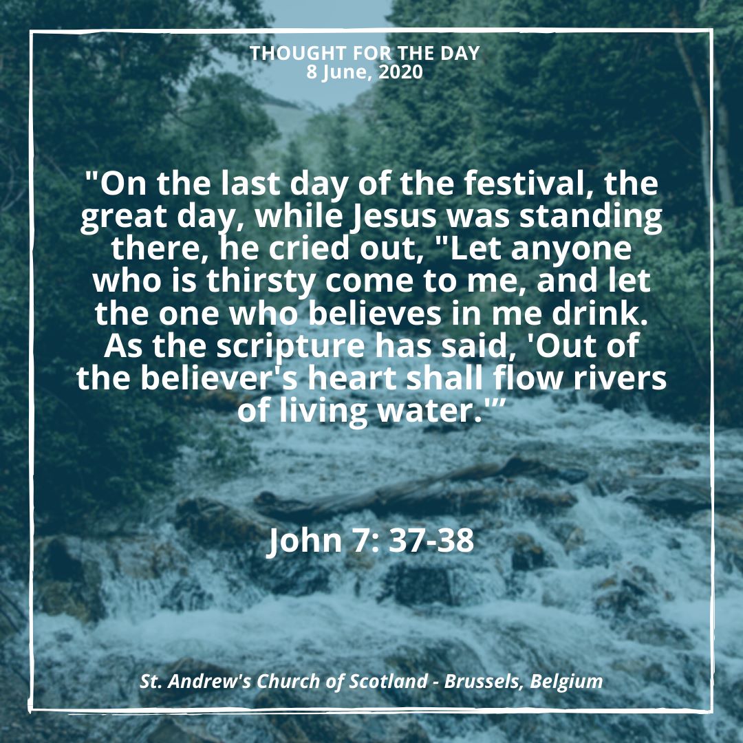 St. Andrew's Church, Brussels - Thought for the Day: John 7: 37-38 