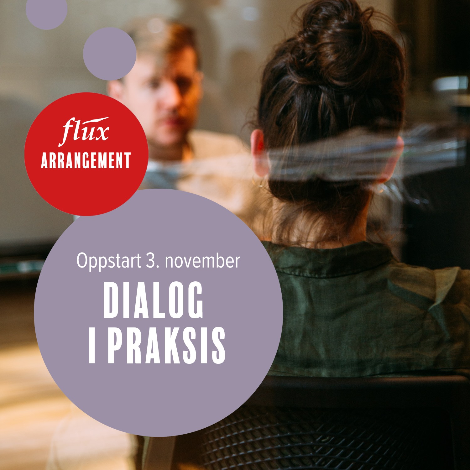 Flux - Visste du at DIALOG er et svært sentralt stikkord...